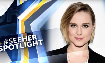 Evan Rachel Wood #SeeHER Spotlight