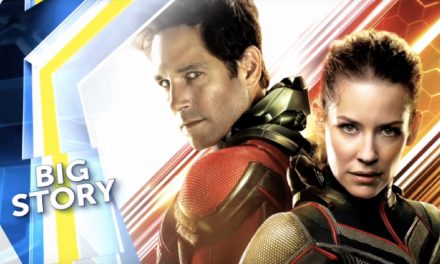 Big Story: Ant-Man and The Wasp